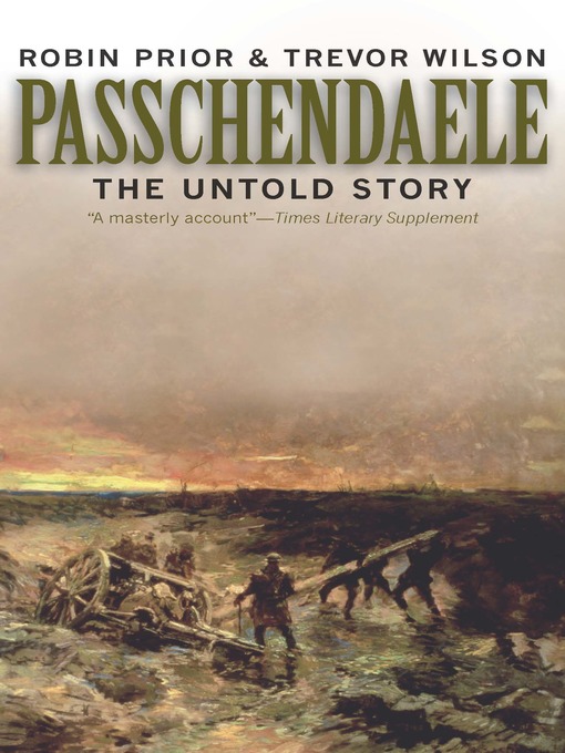 Title details for Passchendaele by Robin Prior - Available